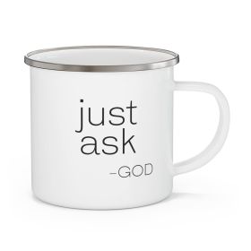 Enamel Camping Mug - Say It Soul, Just Ask God